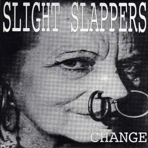 Slight Slappers : Change